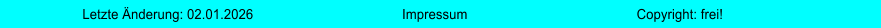 Impressum Letzte �nderung: 02.01.2026 Copyright: frei!